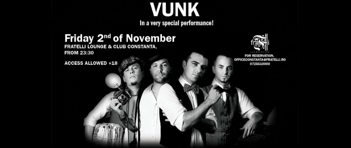VUNK in concert la Fratelli Lounge & Club